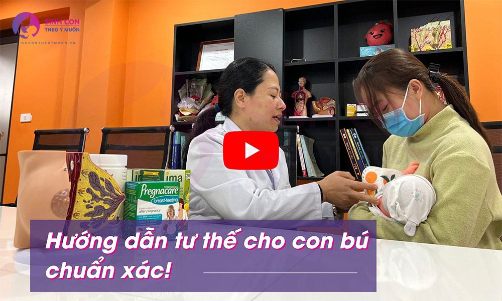Hướng dẫn tư thế cho con bú chuẩn