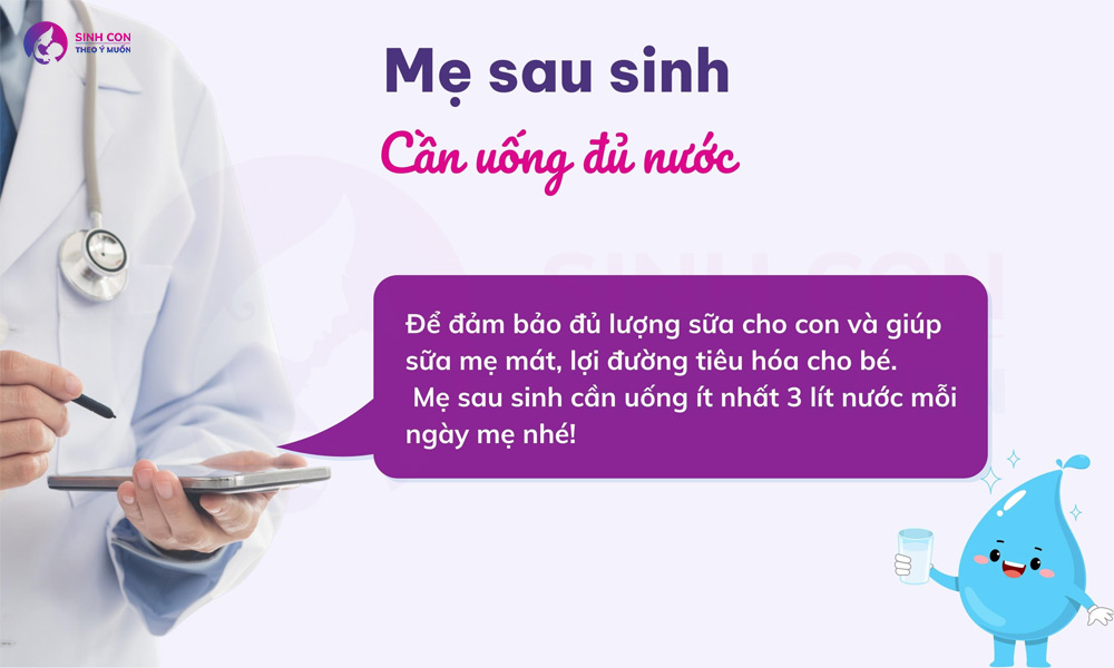 Mẹ sau sinh cần bổ sung đủ nước