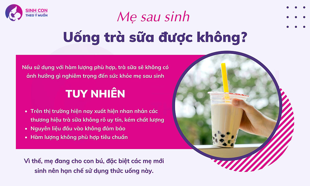 Mẹ sau sinh uống trà sữa được không, giải đáp