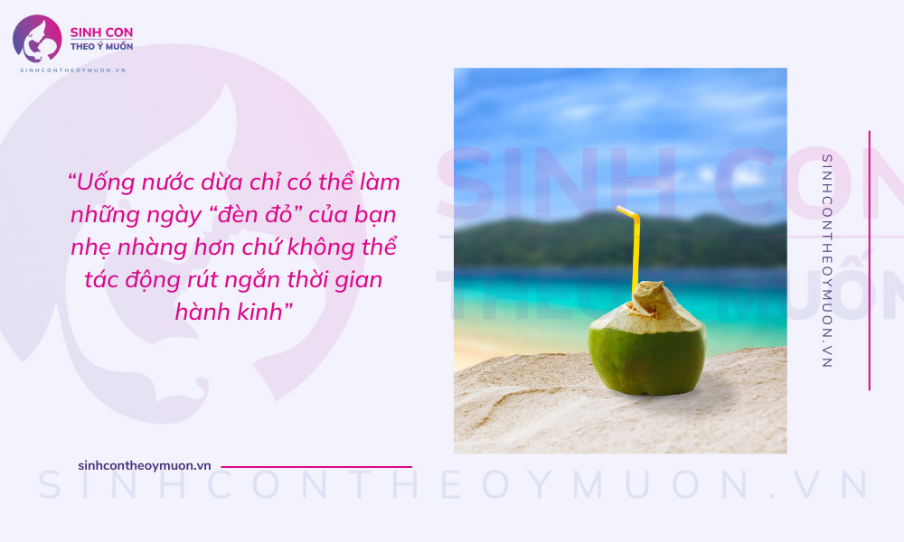 Uống nước dừa không làm nhanh hết kinh