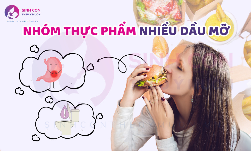 Ăn thực phẩm nhiều dầu mỡ sẽ ảnh hưởng đến hoạt động sản xuất sữa mẹ
